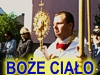  - Kliknij TU, aby zapozna si z fotografiami z Boego Ciaa...